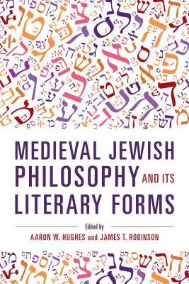 Die jüdische Philosophie des Mittelalters und ihre literarischen Formen - Medieval Jewish Philosophy and Its Literary Forms