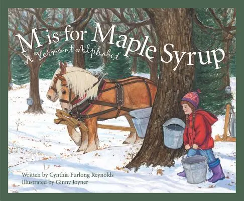 M steht für Ahornsirup: Ein Vermont-Alphabet - M Is for Maple Syrup: A Vermont Alphabet