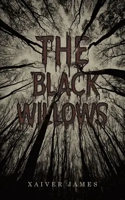Die schwarzen Weiden - The Black Willows