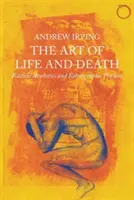 Kunst des Lebens und des Todes - Radikale Ästhetik und ethnographische Praxis - Art of Life and Death - Radical Aesthetics and Ethnographic Practice