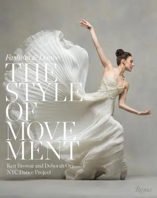 Der Stil der Bewegung: Mode und Tanz - The Style of Movement: Fashion & Dance