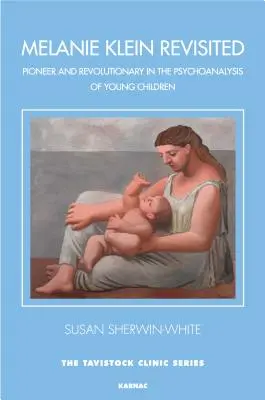 Melanie Klein Revisited - Pionierin und Revolutionärin in der Psychoanalyse junger Kinder - Melanie Klein Revisited - Pioneer and Revolutionary in the Psychoanalysis of Young Children