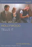 Die Art, wie Hollywood es erzählt: Geschichte und Stil im modernen Film - The Way Hollywood Tells It: Story and Style in Modern Movies