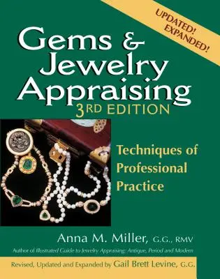 Edelsteine und Schmuck schätzen (3. Auflage): Techniken der professionellen Praxis - Gems & Jewelry Appraising (3rd Edition): Techniques of Professional Practice