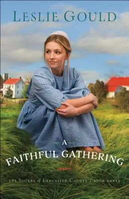 Eine getreue Versammlung - A Faithful Gathering