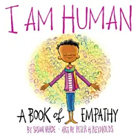 Ich bin ein Mensch: Ein Buch der Empathie - I Am Human: A Book of Empathy