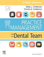 Arbeitsbuch für Studenten zu Praxismanagement für das zahnärztliche Team - Student Workbook for Practice Management for the Dental Team