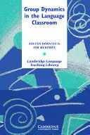 Gruppendynamik im Sprachunterricht - Group Dynamics in the Language Classroom