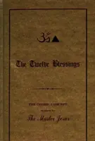 Zwölf Segnungen - Das kosmische Konzept, wie es von Meister Jesus gegeben wurde - Twelve Blessings - The Cosmic Concept as Given by the Master Jesus