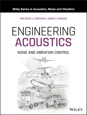 Technische Akustik: Lärm- und Vibrationskontrolle - Engineering Acoustics: Noise and Vibration Control