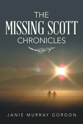 Die Chroniken des vermissten Scott - The Missing Scott Chronicles