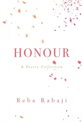 Honour - Eine Gedichtsammlung - Honour - A Poetry Collection