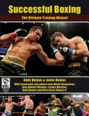 Erfolgreiches Boxen: Das ultimative Trainingshandbuch - Successful Boxing: The Ultimate Training Manual