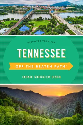 Tennessee abseits der ausgetretenen Pfade(r): Entdecken Sie Ihren Spaß - Tennessee Off the Beaten Path(r): Discover Your Fun