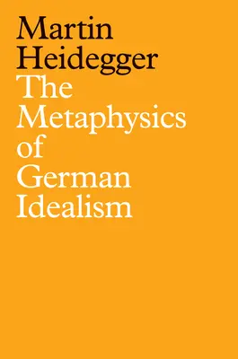 Die Metaphysik des deutschen Idealismus: Eine Neuinterpretation von Schellings Philosophischen Untersuchungen über das Wesen der menschlichen Freiheit und Materie - The Metaphysics of German Idealism: A New Interpretation of Schelling's Philosophical Investigations Into the Essence of Human Freedom and Matters