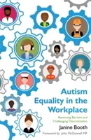 Gleichstellung von Autisten am Arbeitsplatz: Barrieren abbauen und Diskriminierung bekämpfen - Autism Equality in the Workplace: Removing Barriers and Challenging Discrimination