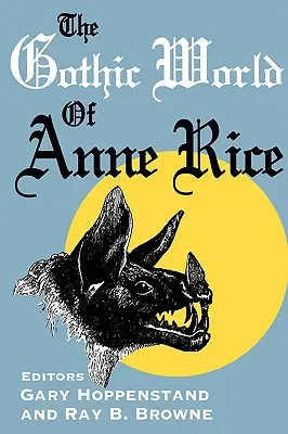 Die Gothic-Welt von Anne Rice - The Gothic World of Anne Rice