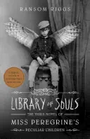 Bibliothek der Seelen: Der dritte Roman von Miss Peregrine's Peculiar Children - Library of Souls: The Third Novel of Miss Peregrine's Peculiar Children