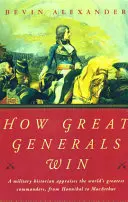 Wie große Generäle gewinnen - How Great Generals Win