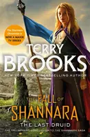 Der letzte Druide: Buch Vier vom Fall von Shannara - Last Druid: Book Four of the Fall of Shannara