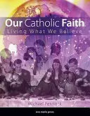 Unser katholischer Glaube (Studententext) - Our Catholic Faith (Student Text)