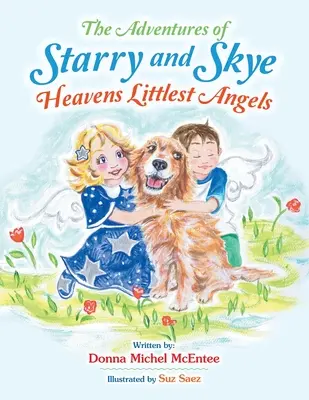 Die Abenteuer von Starry und Skye Heavens Littlest Angels - The Adventures of Starry and Skye Heavens Littlest Angels