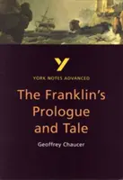 Franklin's Tale: York Notes Advanced - alles, was Sie zum Aufholen, Lernen und zur Vorbereitung auf die Prüfungen 2021 und 2022 brauchen - Franklin's Tale: York Notes Advanced - everything you need to catch up, study and prepare for 2021 assessments and 2022 exams
