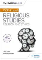 Meine Revisionsnotizen OCR A Level Religious Studies: Religion und Ethik - My Revision Notes OCR A Level Religious Studies: Religion and Ethics