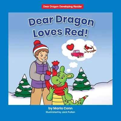 Der liebe Drache liebt Rot!: Stufe a - Dear Dragon Loves Red!: Level a