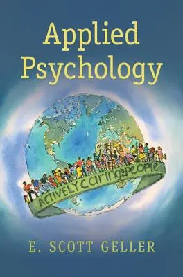 Angewandte Psychologie: Sich aktiv um Menschen kümmern - Applied Psychology: Actively Caring for People