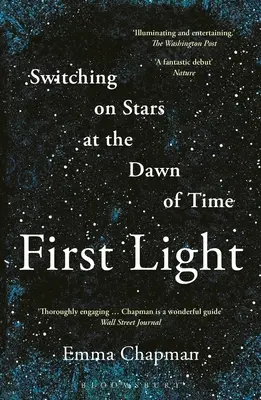 Das erste Licht: Das Einschalten der Sterne bei Anbruch der Zeit - First Light: Switching on Stars at the Dawn of Time