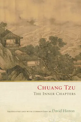 Chuang Tzu: Die inneren Kapitel - Chuang Tzu: The Inner Chapters