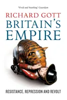 Großbritanniens Empire - Widerstand, Repression und Revolte - Britain's Empire - Resistance, Repression and Revolt