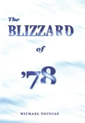 Der Schneesturm von '78 - The Blizzard of '78