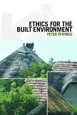 Ethik für die gebaute Umwelt - Ethics for the Built Environment
