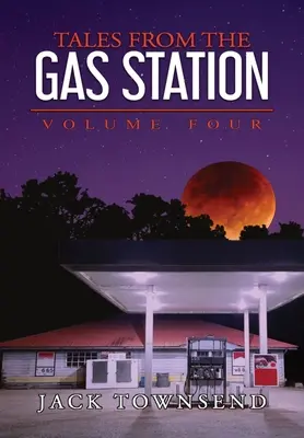 Erzählungen von der Tankstelle: Band Vier - Tales from the Gas Station: Volume Four