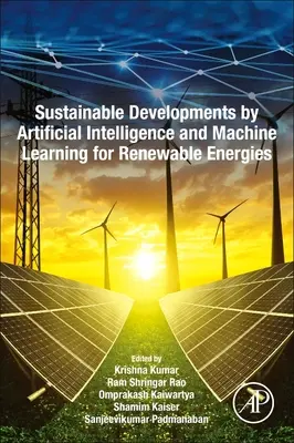 Nachhaltige Entwicklungen durch künstliche Intelligenz und maschinelles Lernen für erneuerbare Energien - Sustainable Developments by Artificial Intelligence and Machine Learning for Renewable Energies