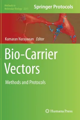 Bio-Carrier Vektoren: Methoden und Protokolle - Bio-Carrier Vectors: Methods and Protocols