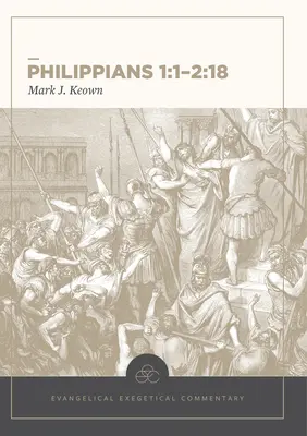 Philipper 1:1-2:18: Evangelischer Exegetischer Kommentar - Philippians 1:1-2:18: Evangelical Exegetical Commentary