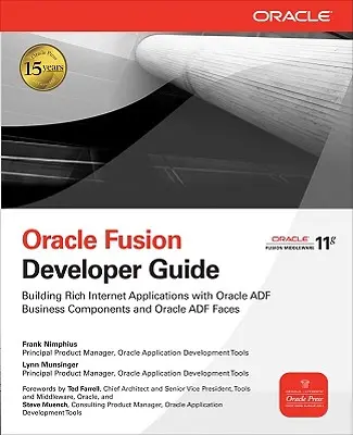 Oracle Fusion-Entwicklerhandbuch: Erstellen von Rich Internet Applications mit Oracle ADF Business Components und Oracle ADF Faces - Oracle Fusion Developer Guide: Building Rich Internet Applications with Oracle ADF Business Components and Oracle ADF Faces