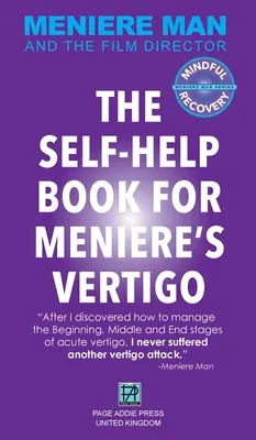 Meniere Man. Das Selbsthilfebuch für Meniere's Vertigo: Meniere Mann und der Filmregisseur - Meniere Man. The Self-Help Book For Meniere's Vertigo.: Meniere Man And The Film Director