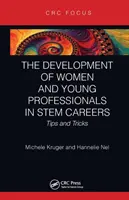 Die Entwicklung von Frauen und jungen Fachkräften in MINT-Berufen: Tipps und Tricks - The Development of Women and Young Professionals in Stem Careers: Tips and Tricks