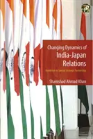 Veränderte Dynamik der indisch-japanischen Beziehungen - Changing Dynamics of India-Japan Relations