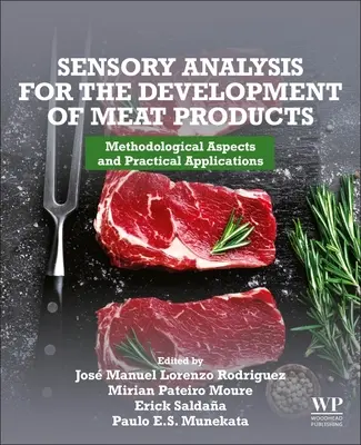 Sensorische Analyse für die Entwicklung von Fleischerzeugnissen: Methodische Aspekte und praktische Anwendungen - Sensory Analysis for the Development of Meat Products: Methodological Aspects and Practical Applications