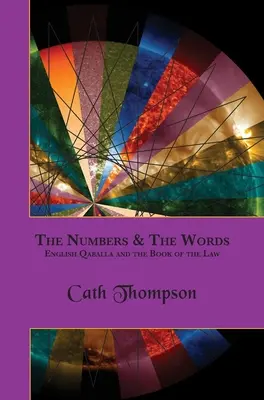 Die Zahlen & die Worte: Die englische Qaballa und das Buch des Gesetzes - The Numbers & The Words: English Qaballa and the Book of the Law