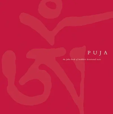 Puja: Das FWBO-Buch der buddhistischen Andachtstexte - Puja: The FWBO Book of Buddhist Devotional Texts