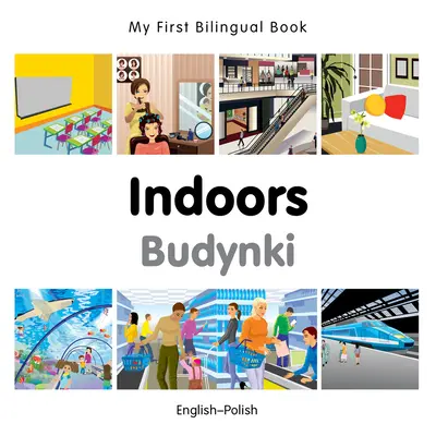 Mein erstes zweisprachiges Buch - Innenräume (Englisch-Polnisch) - My First Bilingual Book-Indoors (English-Polish)