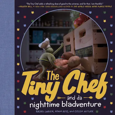 Der winzige Koch: Und das nächtliche Bladventure - The Tiny Chef: And Da Nighttime Bladventure