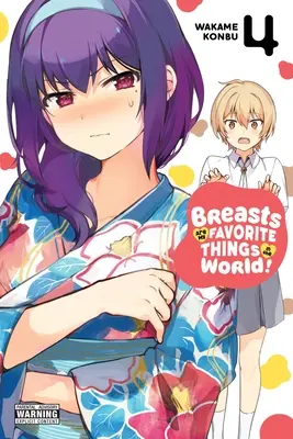 Brüste sind mir das Liebste auf der Welt, Band 4 - Breasts Are My Favorite Things in the World!, Vol. 4