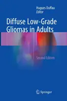 Diffuse niedriggradige Gliome bei Erwachsenen - Diffuse Low-Grade Gliomas in Adults